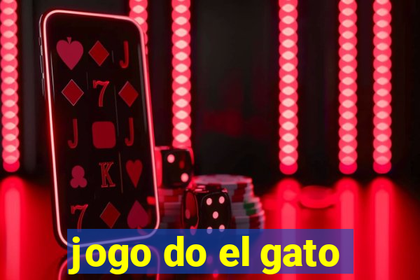 jogo do el gato